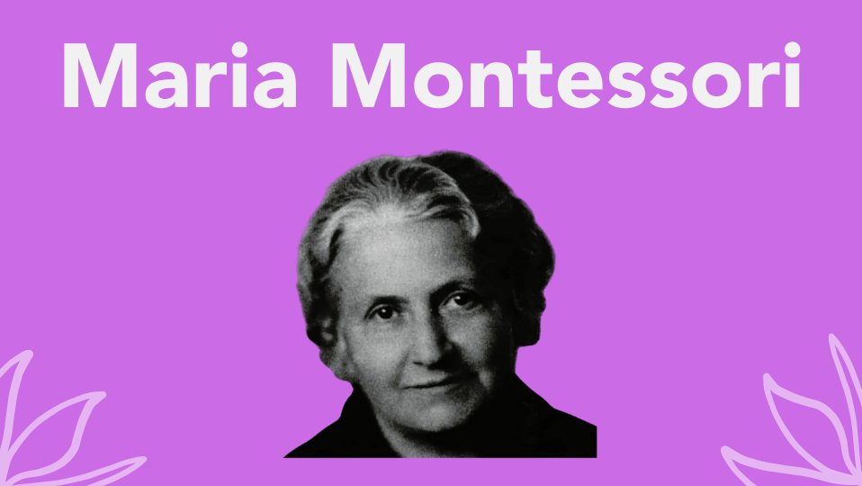 Maria Montessori